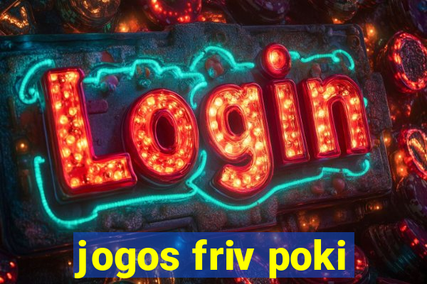 jogos friv poki